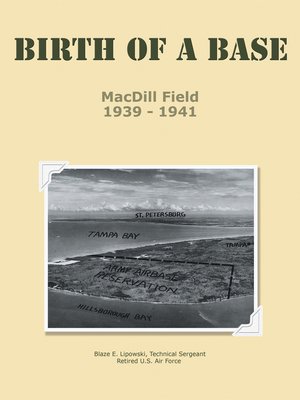 cover image of Birth of a Base--Macdill Field